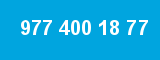 977 400 18 77